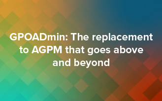 GPOADmin: The Replacement to AGPM That Goes Above and Beyond