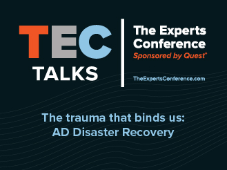 TEC Talk: The Trauma That Binds US: AD Disaster Recovery