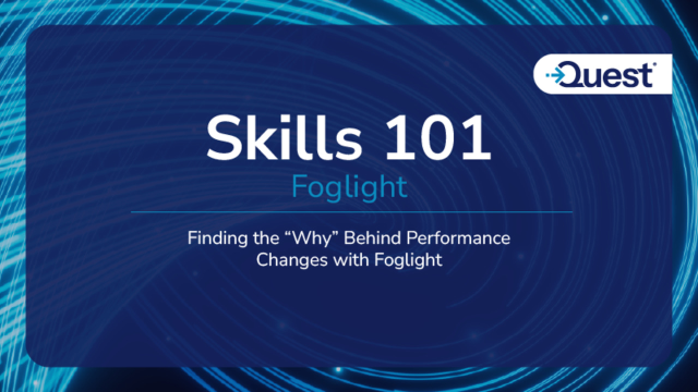 Finding the “Why” Behind Performance Changes with Foglight