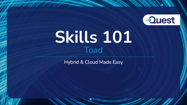 Level Up Your Toad Skills: Hybrid & Cloud Made Easy